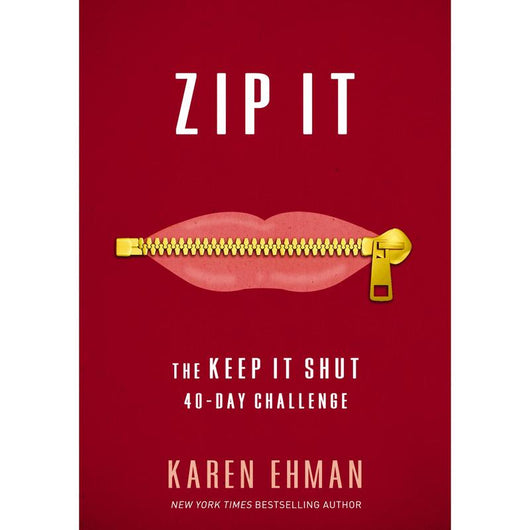 Zip It: The Keep It Shut 40-Day Challenge EBook